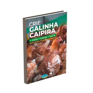 Manual Crie Galinha Caipira